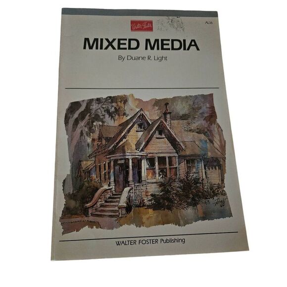 Mixed Media by Duane R. Light Walter Foster publishing books isbn 156010032x - Picture 1 of 5
